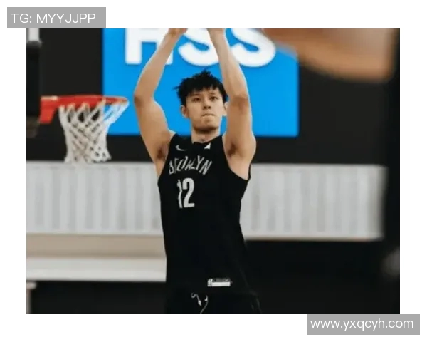 篮网队新援表现出色，备战更具信心